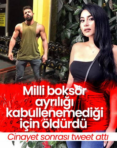 Milli boksör tarafından öldürülen Zeynep’in mesajları
