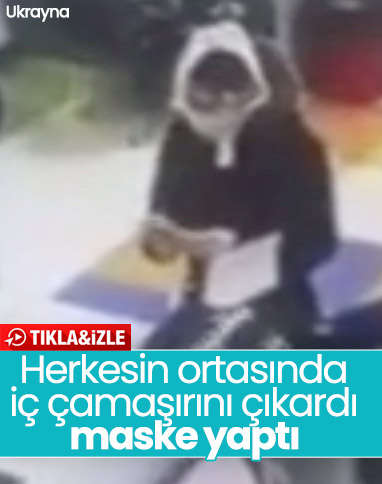 İç çamaşırını maske yapmaya çalışan Ukraynalı