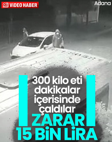 Kasaptan 300 kilo eti dakikalar içinde çalan hırsızlar