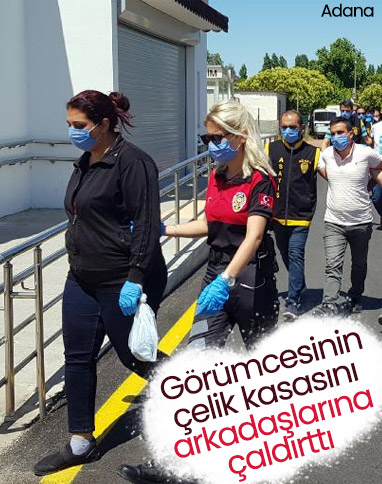 Adana'da arkadaşlarına görümcesinin evini soydurttu