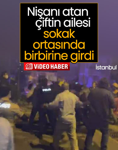 Nişan atan çiftin aileleri sopalı bıçaklı kavga etti