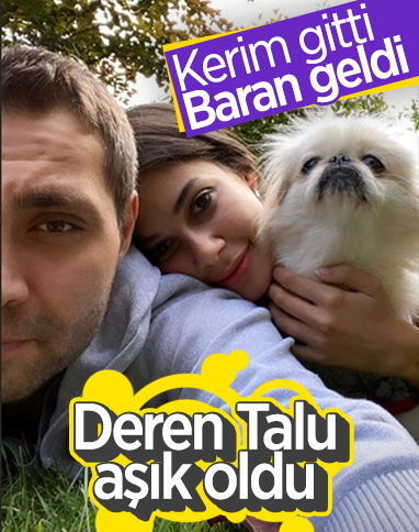 Deren Talu, Baran Tınaz'la aşk yaşamaya başladı
