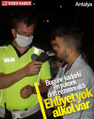 Alkollü ve ehliyetsiz sürücüye rekor drift cezası