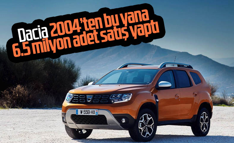 Dacia, 6.5 milyon adet satışı geride bıraktı