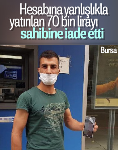 Bursa'da hesabına yanlışlıkla 70 bin lira yattı