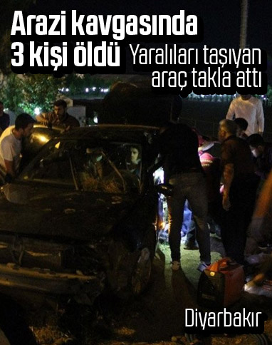 Diyarbakır’da arazi kavgası: 3 ölü 11 yaralı