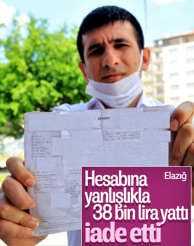 Hesabına yanlışlıkla yatan 38 bin TL'yi iade etti