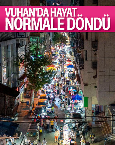 Salgının yayıldığı Vuhan'da hayat normale döndü