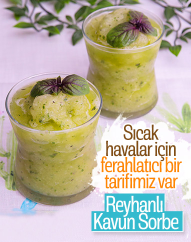 Ferahlatıcı etkisiyle: Reyhanlı Kavun Sorbe