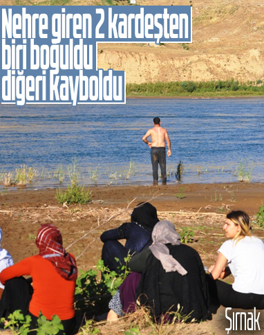 Dicle Nehri'nde 1 kişi boğuldu, kardeşi de kayboldu