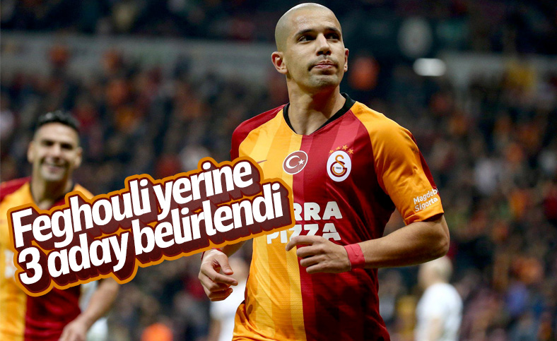 Feghouli yerine 3 yeni aday