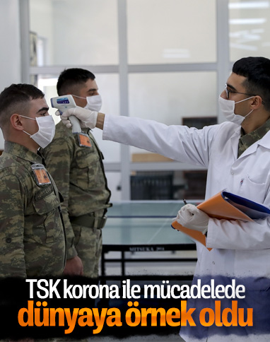 TSK'dan koronavirüs ile mücadelede örnek başarı