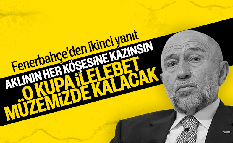 Fenerbahçe’den Nihat Özdemir'e: O kupa müzemizde kalacak