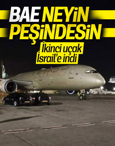 BAE'ye ait Etihad Airways'in uçağı İsrail'e indi