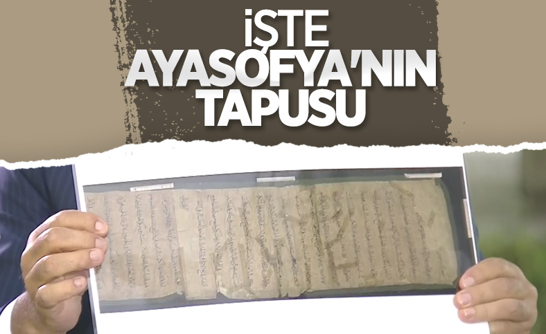 Çavuşoğlu, Ayasofya'nın tapusunu gösterdi