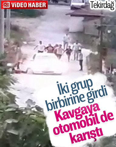 Tekirdağ'da kavga ettiği kişiye otomobille çarptı