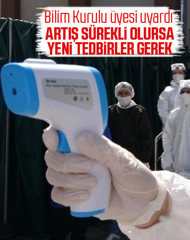 Bilim Kurulu üyesi: Kalıcı artış olursa yeni tedbir şart