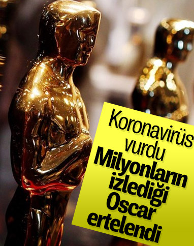 Oscar ödülleri gecesi koronavirüs nedeniyle ertelendi