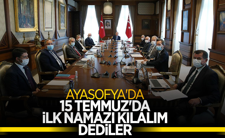 Ayasofya'da ilk namaz için 15 Temmuz işaret edildi