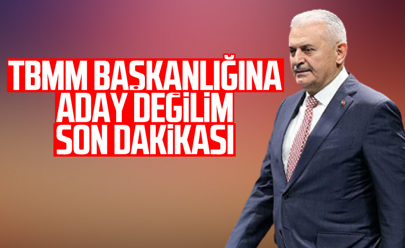 Binali Yıldırım'dan Meclis Başkanlığı açıklaması