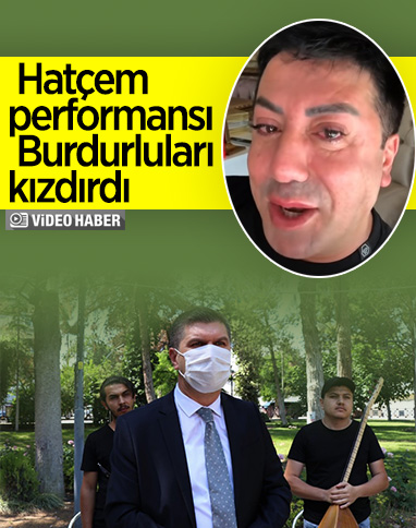 Burdur Belediye Başkanı'ndan 'Hatçem' türküsü tepkisi