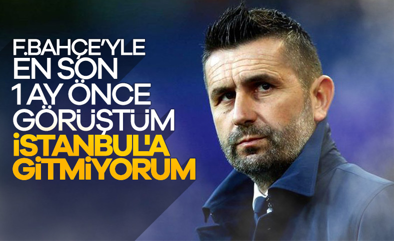 Bjelica: İstanbul'a gitmiyorum