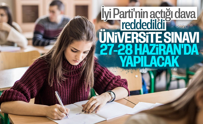 Danıştay, YKS itirazını reddetti
