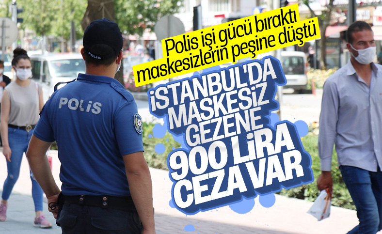 İstanbul'da maske takmayana 900 lira ceza