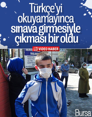 Bursa'da Türkçe'yi okuyamayınca sınavdan ayrıldı