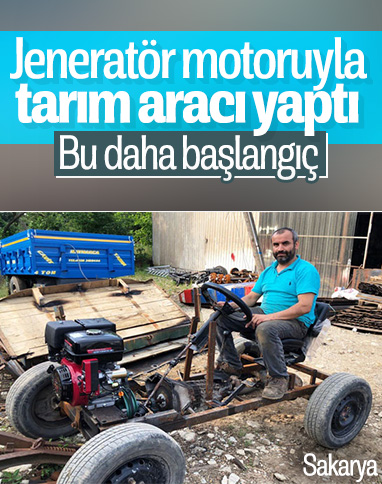 Sakarya'da jeneratör motoruyla tarım aracı yaptı