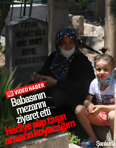 Şanlıurfa'da, vefat eden babasını ziyaret etti