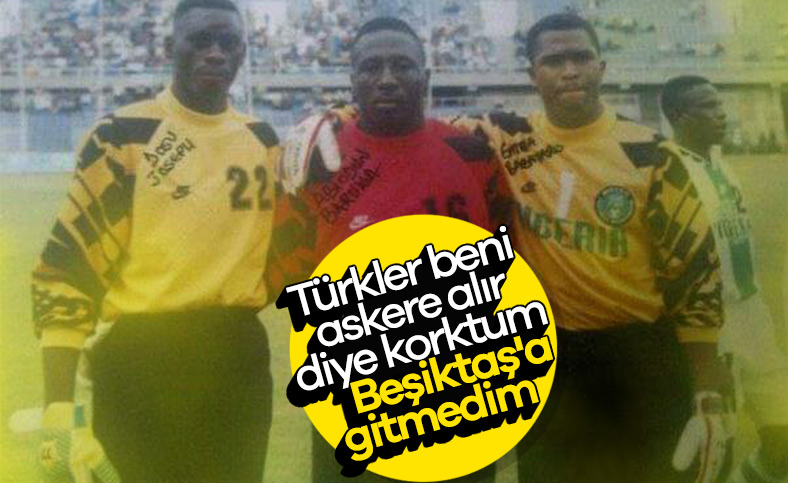 Babayaro: Askerlikten korktum, Beşiktaş'a gitmedim
