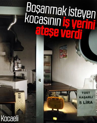 Boşanmak isteyen kocasına kızıp yangın çıkardı