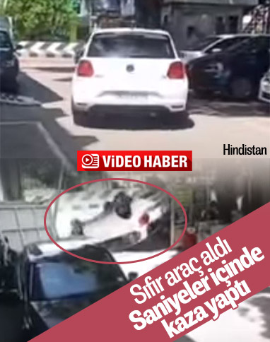Aracını aldıktan 10 saniye sonra kaza yapan sürücü