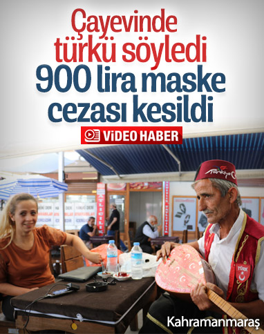 Kahramanmaraş'ta maskesiz bağlama çalan adama ceza