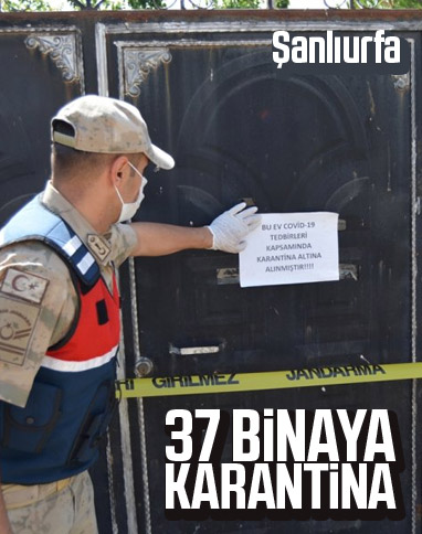 Şanlıurfa'da 37 bina karantinada