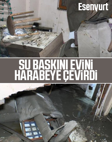 Esenyurt'ta su baskınına uğrayan daire harabe oldu