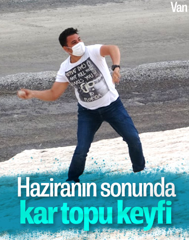 Van'daki 3 bin rakımlı bölgede kar topu oynanıyor