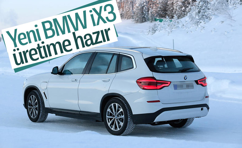 Yeni BMW iX3 son testleri başarıyla geçti