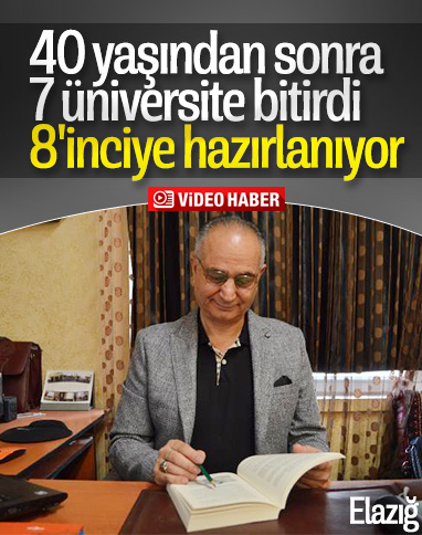 Elazığ'da 40 yaşından sonra 7 üniversite bitirdi