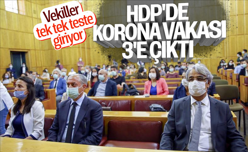 HDP'li 3 vekil koronavirüse yakalandı