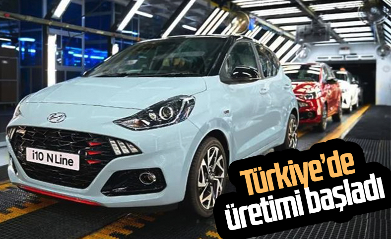 Hyundai i10 N Line Türkiye'de üretim bandına girdi