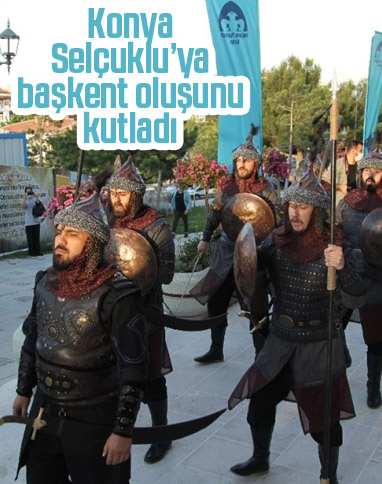 Konya, Selçuklu Devleti’ne başkent oluşunu kutladı