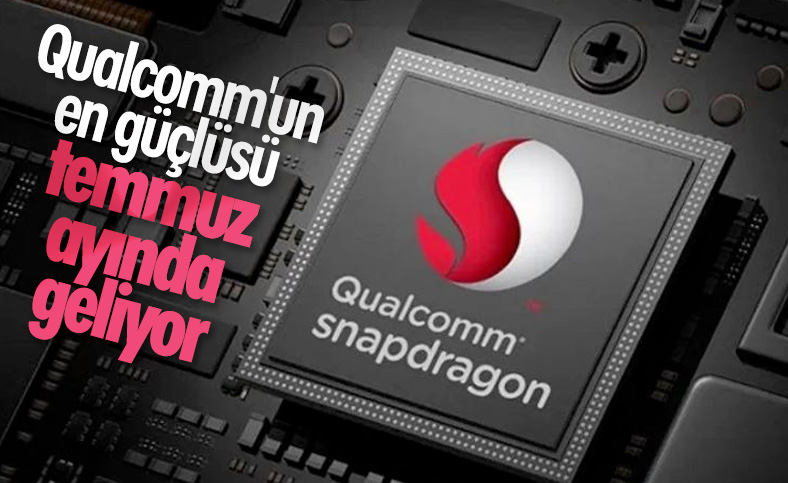 Snapdragon 865+ temmuz ayında tanıtılacak