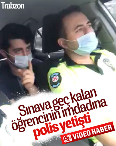 Trabzon'da polisler geç kalan öğrenciyi sınava yetiştirdi