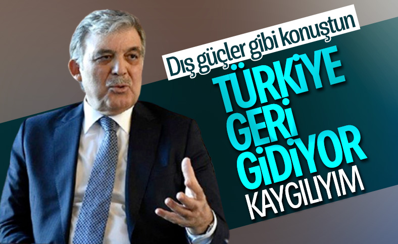 Abdullah Gül, Türkiye'nin durumundan kaygılı