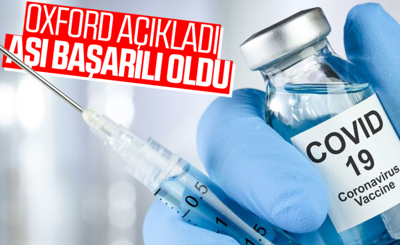 Oxford'un koronavirüs aşısı başarılı oldu