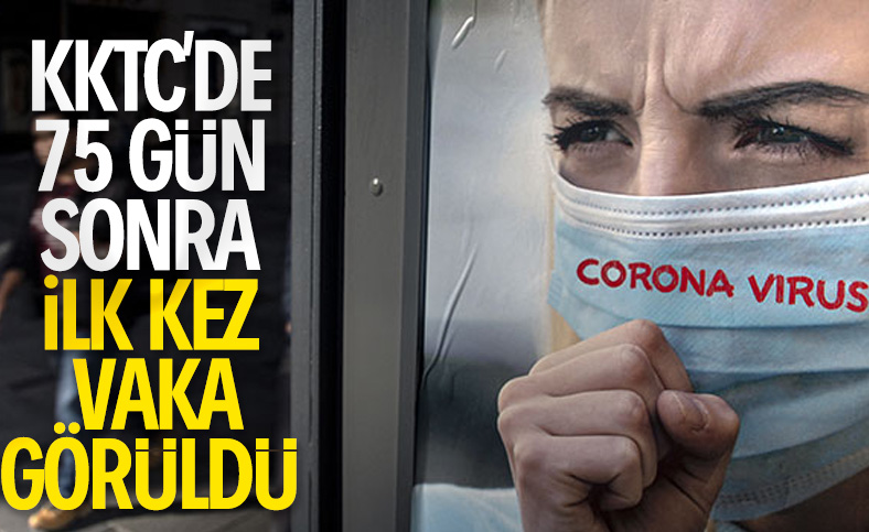 KKTC'de 75 günün ardından ilk koronavirüs vakası çıktı