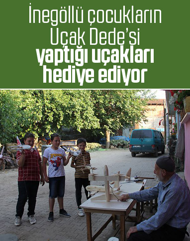 İnegöllü Refik dede, çocukları uçaklarla sevindiriyor