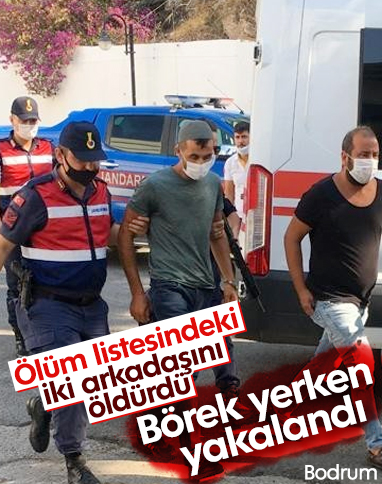 Bodrum'da 2 kişinin katil zanlısı börekçide yakalandı